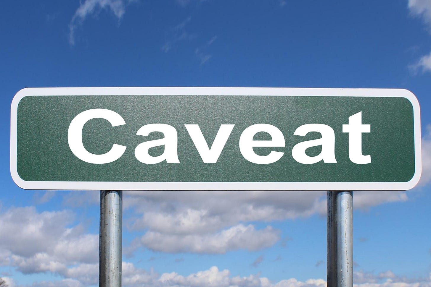 Caveat - Free of Charge Creative Commons Highway sign image