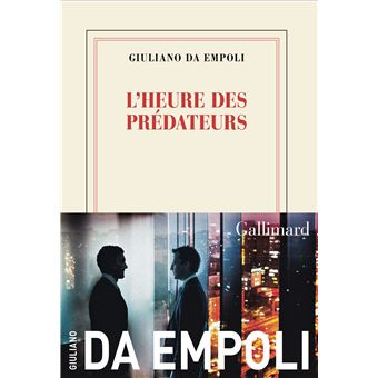 L'heure des prédateurs - broché - Giuliano Da Empoli - Achat Livre ou ebook  | fnac