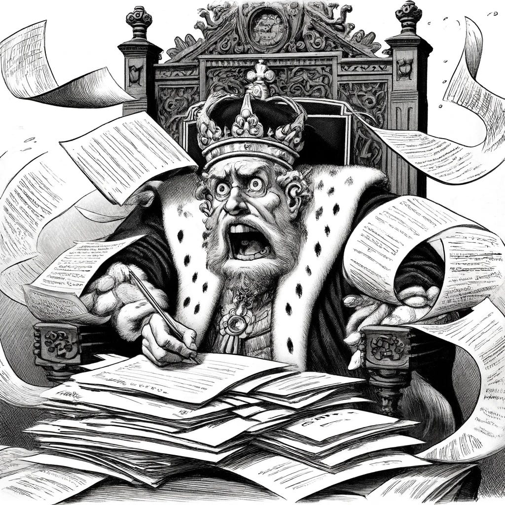 A cartoon depicting a harried king, his brow furrowed in concentration and stress, seated on an ornate throne. He's surrounded by a flurry of papers and scrolls, some flying in the air and others piled high on his lap and the arms of the throne. The king, dressed in regal attire complete with a crown, is frantically scribbling on a document, signing another with his other hand, and a third paper is tucked under his arm. His expression is one of overwhelming anxiety and determination, trying to juggle multiple tasks at once. The scene is reminiscent of a hectic office environment but set in a medieval throne room. The image is in the classic, exaggerated style of early 20th-century newspaper cartoons, drawn in black and white.