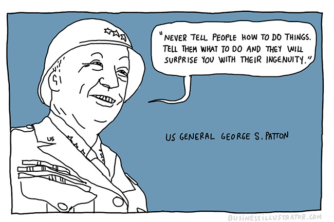 Never tell people how to do things - George Patton quote cartoon - Business Illustrator