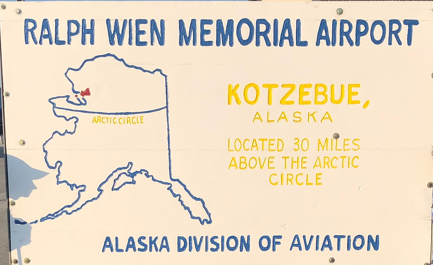 Sign for the Ralph Wien Memorial Airport in Kotzebue.