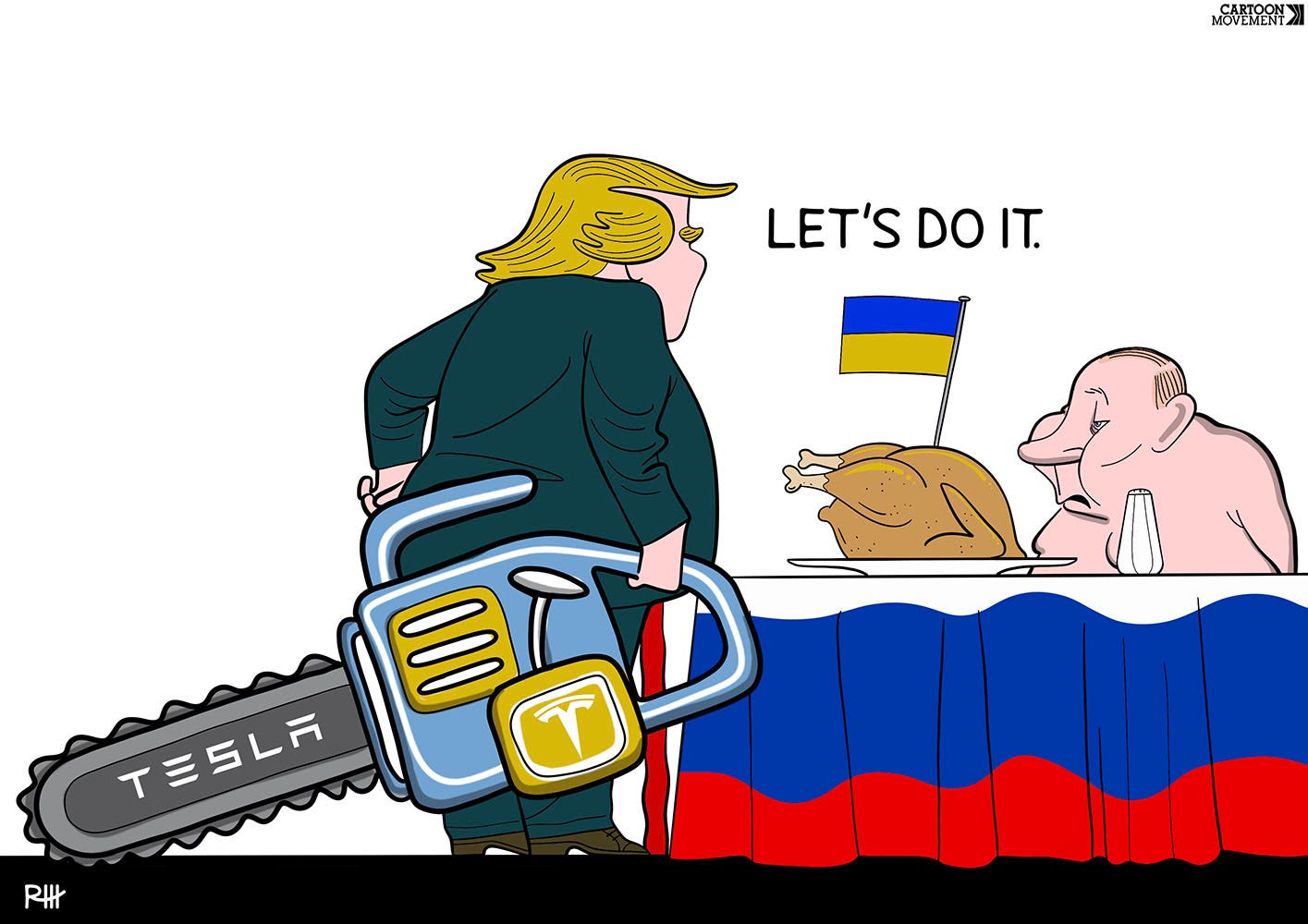 Cartoon showing Tramp, holding a large chainsaw with the Tesla logo on it, walking towards a desk with Putin behind it. On the desk is a turkey with the Ukrainian flag in it.