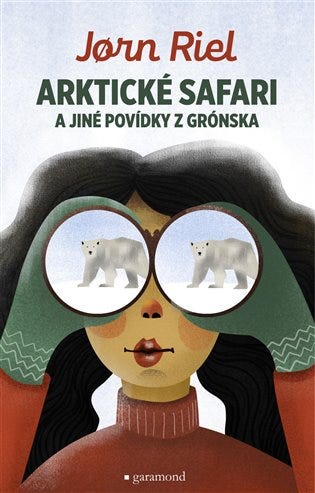 Arktické safari a jiné povídky z Grónska - Jorn Riel | KOSMAS.cz - vaše  internetové knihkupectví