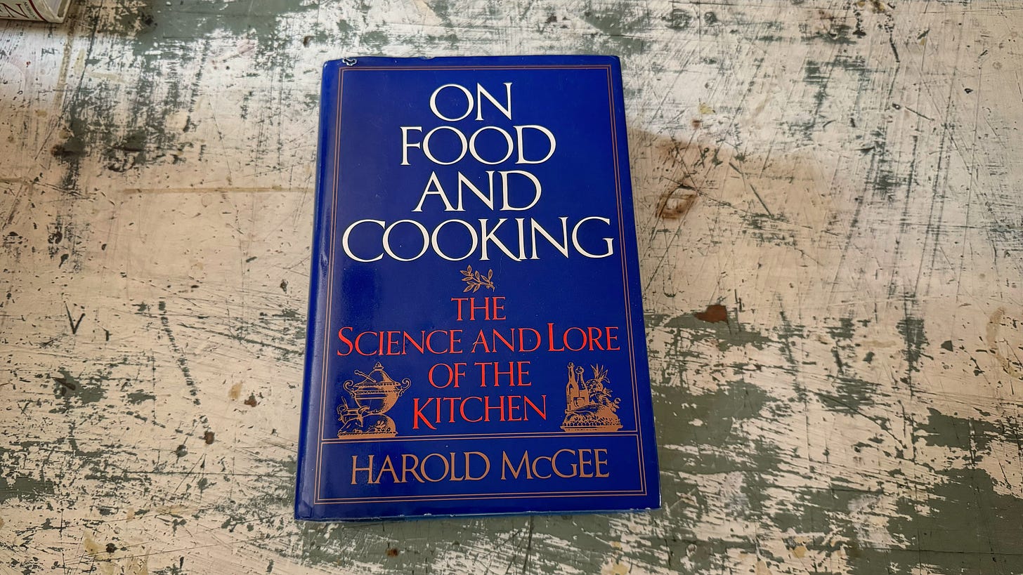 A copy of Harold McGee's "On Food and Cooking"