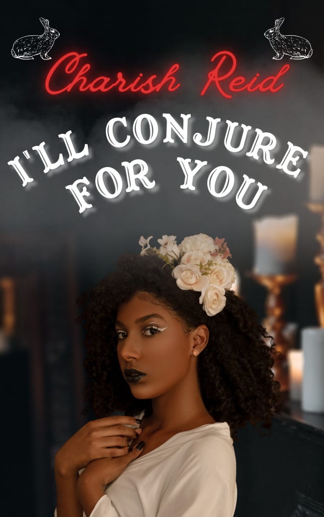 Cover for I'll Conjure for You by Charish Reid