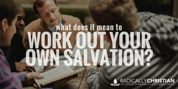 work out your salvation