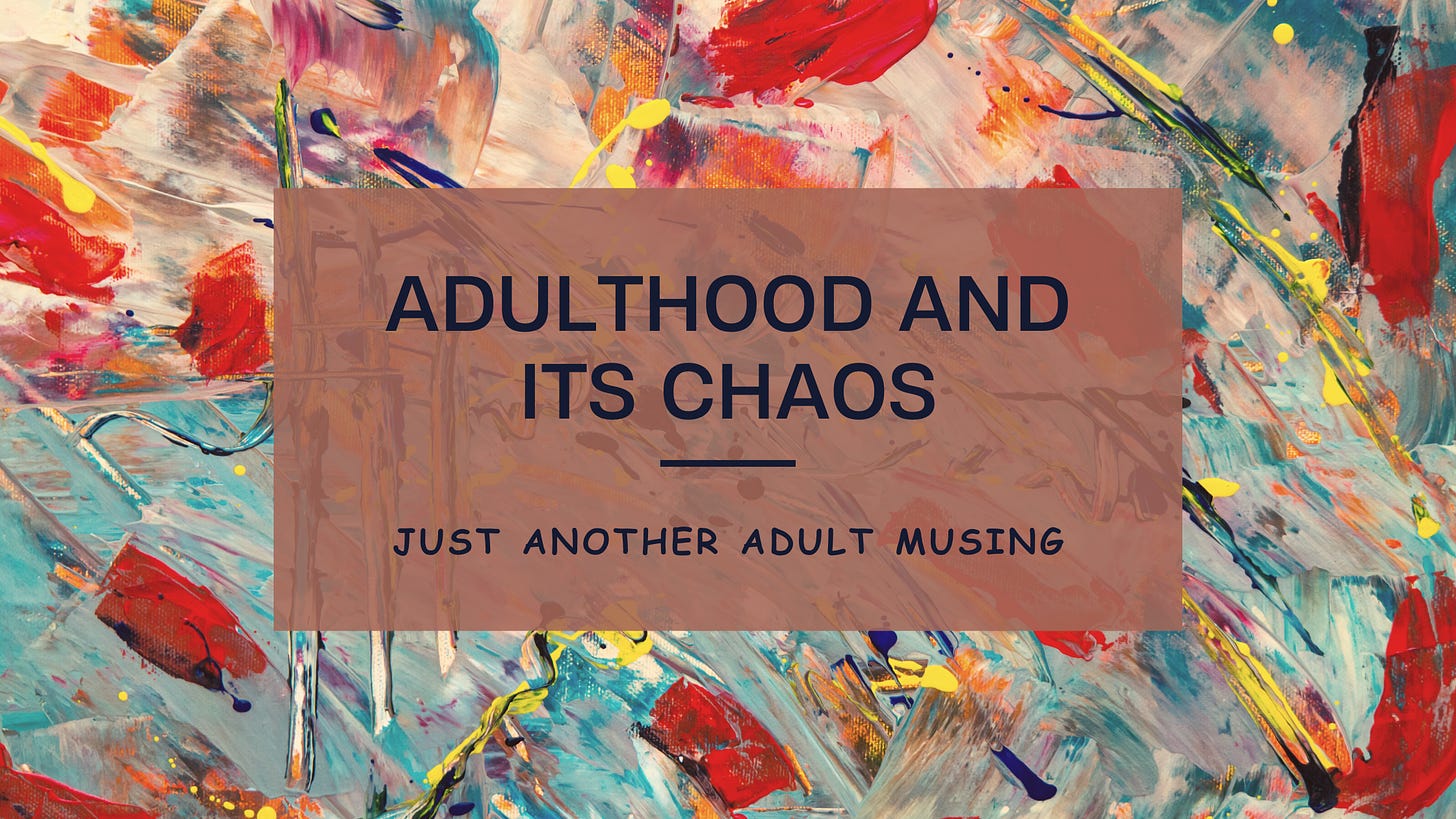 Adulthood and it's chaos represented by an abstract painting