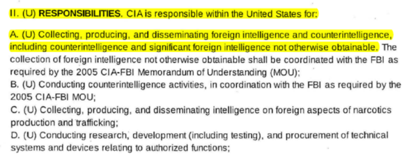 亮点部分：二． (U) 责任。 中央情报局在美国境内负责 (A) U. 收集、制作和传播外国情报和反情报，包括反情报和重要的外国情报
