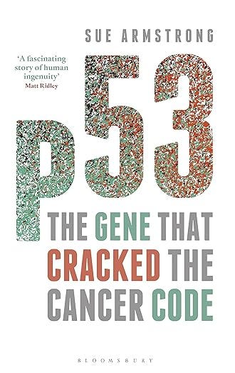 p53: The Gene that Cracked the Cancer Code (English Edition)