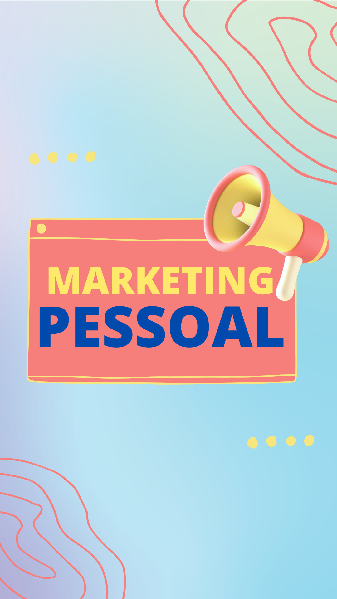 Tudo que você precisa saber sobre Marketing pessoal