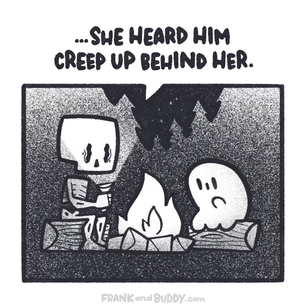 This webcomic has a skeleton holding a torch to their face telling a spooky story to a baby ghost. They sit on logs by a campfire in the forest, it's night time. The skeleton says "... she heard him creep up behind her"