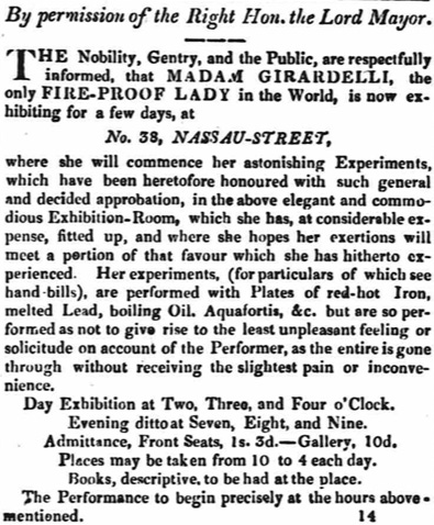 A newspaper advertisement promoting the Fire-Proof Lady, who will be performing at a venue in Nassau Street, Dublin. Tickets cost 1s 6d for the front seats, 10d for the gallery.