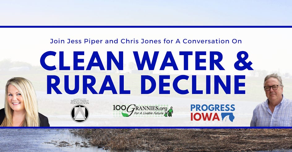 Clean Water & Rural Decline organized by Progress Iowa