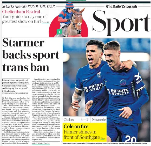 Starmer backs sport trans ban Labour leader supportive of protecting female categories Common sense over safety and integrity ‘has to prevail’ The Daily Telegraph12 Mar 2024By Ben Rumsby SPORT INVESTIGATIONS REPORTER No contest: US swimmer Lia Thomas sparked an outcry by winning a women’s national college title Sir Keir Starmer has backed the banning of transgender women from women’s sport – after previously refusing to do so publicly. The Labour leader said he was “supportive” of moves to protect the female category of sporting competitions and that “common sense has to prevail in terms of safety and integrity of sport”. Starmer had previously refused to state whether trans women such as Lia Thomas should be allowed to compete in women’s sport amid accusations from Harry Potter author JK Rowling that his party could “no longer be counted on to defend women’s rights”. But following warnings last year that Labour’s plans to update the Gender Recognition Act to introduce self-declaration for trans people would cost it the next general election, Starmer’s public stance on the issue has shifted dramatically. Speaking after announcing his party’s plans to get more girls active during a visit to a school in his Holborn and St Pancras constituency, Starmer told Telegraph Sport: “The important thing is that the sports governing bodies take a lead on this. And they are doing that, and we’re supportive of what they’re doing, particularly in elite sport. So, that’s where the decision should be taken. They’ve taken a number of decisions. And, in the end, common sense has to prevail in terms of safety and integrity of sport.” Starmer’s comments come almost two years after he declined to say whether Thomas, the swimmer at the centre of one of sport’s biggest trans storms, should be allowed to swim in the Olympics. The row over Thomas and the revelation that cyclist Emily Bridges was aiming to take part in the Commonwealth Games led the Government to tell the UK’S sports governing bodies to ban trans women from women’s sport. Since then, swimming, cycling and athletics have fallen into line but football is yet to follow suit and will be summoned by ministers to explain why. We can now shelve, definitively, the fallacy that pushing back against trans ideology in sport represents a right-wing crusade. Only last month, The Guardian was playing this particular card, asking in its headline: “Why have right-wingers made even parkrun a battleground for trans people?” How inconvenient for this school of thought, then, that the latest sceptic of the trans cult happens to be none other than the Labour leader. After much vacillating, Sir Keir Starmer has finally alighted on the side of fairness for women, recognising that protection of the female category depends, ultimately, on an acceptance that biological sex is immutable. “Common sense must prevail,” he says. Tempting as it is to shout “Hallelujah” at that comment, it is also apt to ask Sir Keir: “Where have you been?” The debate about the profound injustice of allowing biological males to compete in women’s events has not materialised out of a clear blue sky. It has been raging, out in the open, across the entire four-year span of his leadership. Since 2020, Telegraph Sport has reported extensively on the medals and prizes won by biologically male runners, cyclists, rowers and swimmers, documenting the cowardice of the governing bodies that sat back and let it continue, comfortable in the presumption they were being “progressive”. And what did Starmer, in common with politicians of most stripes, say during that time? Nothing. Indeed, it is instructive to replay an LBC interview he conducted in 2022, where he was invited to decry the system that allowed American swimmer Lia Thomas to go from being the 554th-ranked male in the men’s 200-yard freestyle to a national collegiate champion in the equivalent women’s race. “I think it’s for the sporting bodies to decide,” he deflected. “There are all sorts of difficult questions.” It was a cop-out of an answer, which he could have avoided by recalling what the Sports Councils Equality Group had stated a few months earlier. It declared, essentially, that inclusion and fairness could not be balanced in any “gender-affected sport where there is meaningful competition”. This applied, in other words, to any sports that had a women’s category. As such, all major sports faced a choice: either they kept women’s events for women, or kowtowed to noisy activists by letting in biological men so long as they completed a token degree of testosterone suppression. In a period of upside-down logic, most chose the second option. After all, they could hide behind the words of the International Olympic Committee’s own medical director, Dr Richard Budgett, who said at the Tokyo Games: “The important thing to remember is that trans women are women.” Except it was a contention that alienated the vast majority of women. In 2022, France’s Marion Clignet took a survey to cycling’s global headquarters in Switzerland to show 92 per cent of female riders “did not agree with trans athletes racing in the women’s peloton”. And so, by increments, the damage has had to be undone, with the three major Olympic sports of athletics, swimming and cycling all performing reverse ferrets to prioritise fairness above the seductive gospel of inclusion at all costs. “We’re supportive of what they’re doing,” Starmer says, “particularly in elite sport.” Good to know. But there are still question marks over his conviction in this area of policy. In 2021, he claimed it was “not right” to say that only women had a cervix. There is substance to the view that he is now embracing the common-sense approach only because an election is due. He can hardly be oblivious to the evidence that siding with hard-line trans ideologues is not, to put it mildly, a vote-winner. Last year, a survey by Sex Matters indicated that fewer than one in three people in Britain believed that men identifying as women should be permitted in women’s sports, changing rooms or bathrooms. Although sports spent years spouting the trendy mantras of self-id, the numbers illustrate that the wider implications of such a policy are unpalatable to the electorate. Starmer’s remarks this week were far from perfect. What to make, for example, of his “particularly in elite sport” caveat? This sounded suspiciously like a retread of Lord Coe’s mistaken assertion in January that sport’s transgender controversy was “only at elite level”. Women cannot, at any level or in any realm, be deployed as unwitting pawns in enabling a man’s pursuit of affirmation as female. But in one sense, Starmer’s intervention is to be welcomed, in that it negates once and for all the notion that women’s fight for fairness is a party-political issue. Many at the heart of the battle are furious at lazy recent attempts to characterise them as right-wing. Mara Yamauchi, the former British marathon runner who has done so much to highlight the problems in parkrun’s self-id rules, reminded her critics last year that she had been centre-left all her life. The resistance of trans rhetoric in sport has only ever been about ensuring a level playing field for women. It is staggering it has taken Starmer four years, and a looming general election, to understand that.* Article Name:Starmer backs sport trans ban Publication:The Daily Telegraph Section:Sport Author:By Ben Rumsby SPORT INVESTIGATIONS REPORTER Start Page:12 End Page:12