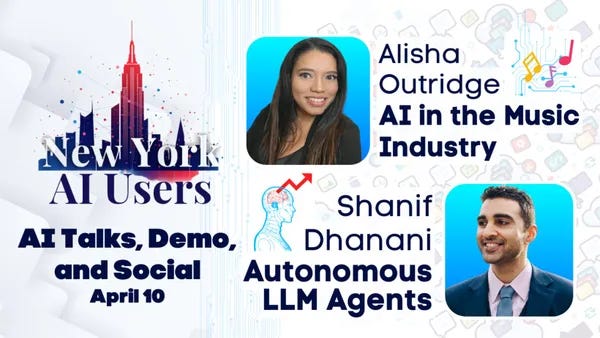 NYC AI Users - AI Tech Talks, Demo & Social: AI in Music and Autonomous Agents