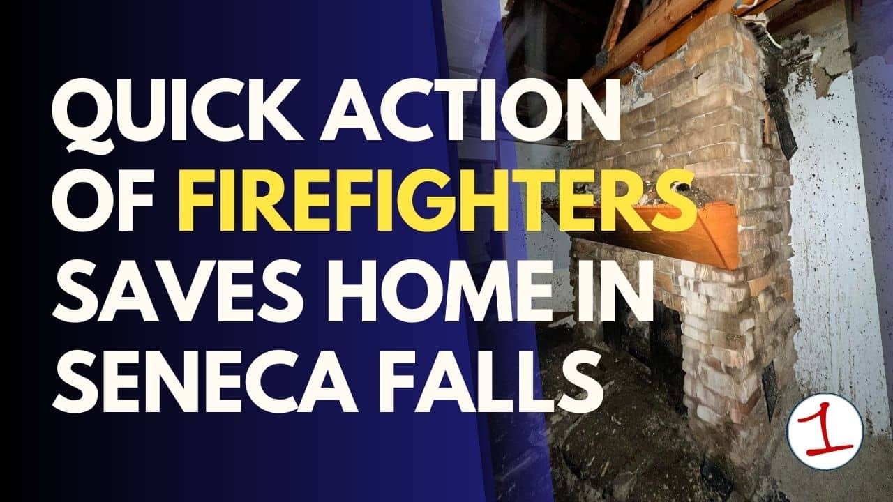 No injuries, Seneca Falls home saved thanks to quick work of first responders