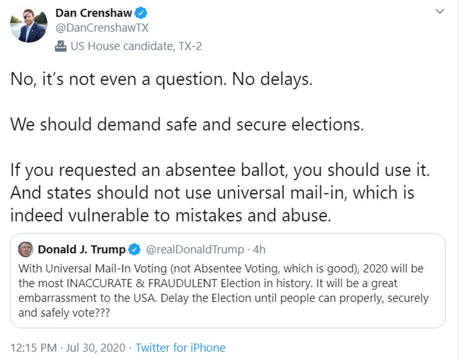 Crenshaw tweet: "No, it's not even a question. No delays. We should demand safe and secure elections. If you requested an absentee ballot, you should use it. And states should not use universal mail-in, which is indeed vulnerable to mistakes and abuse." 
