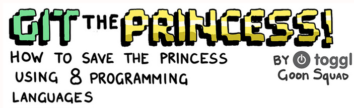 Comic header: "Git the Princess. How to save the princess using 8 programming languages", by the Toggl squad