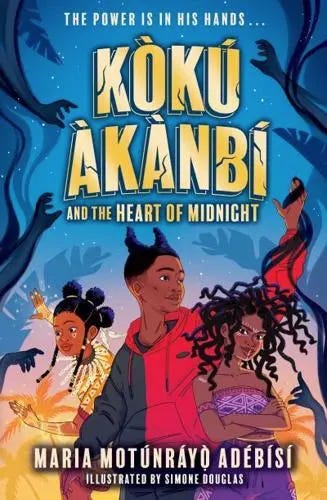 The book cover for Koku Akanbi and the heart of midnight by Maria Motunrayo Adebisi.