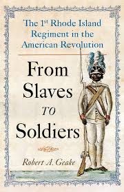 From Slaves to Soldiers: The 1st Rhode ...
