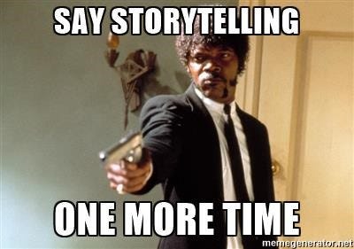 What's the story with storytelling? — Very Media