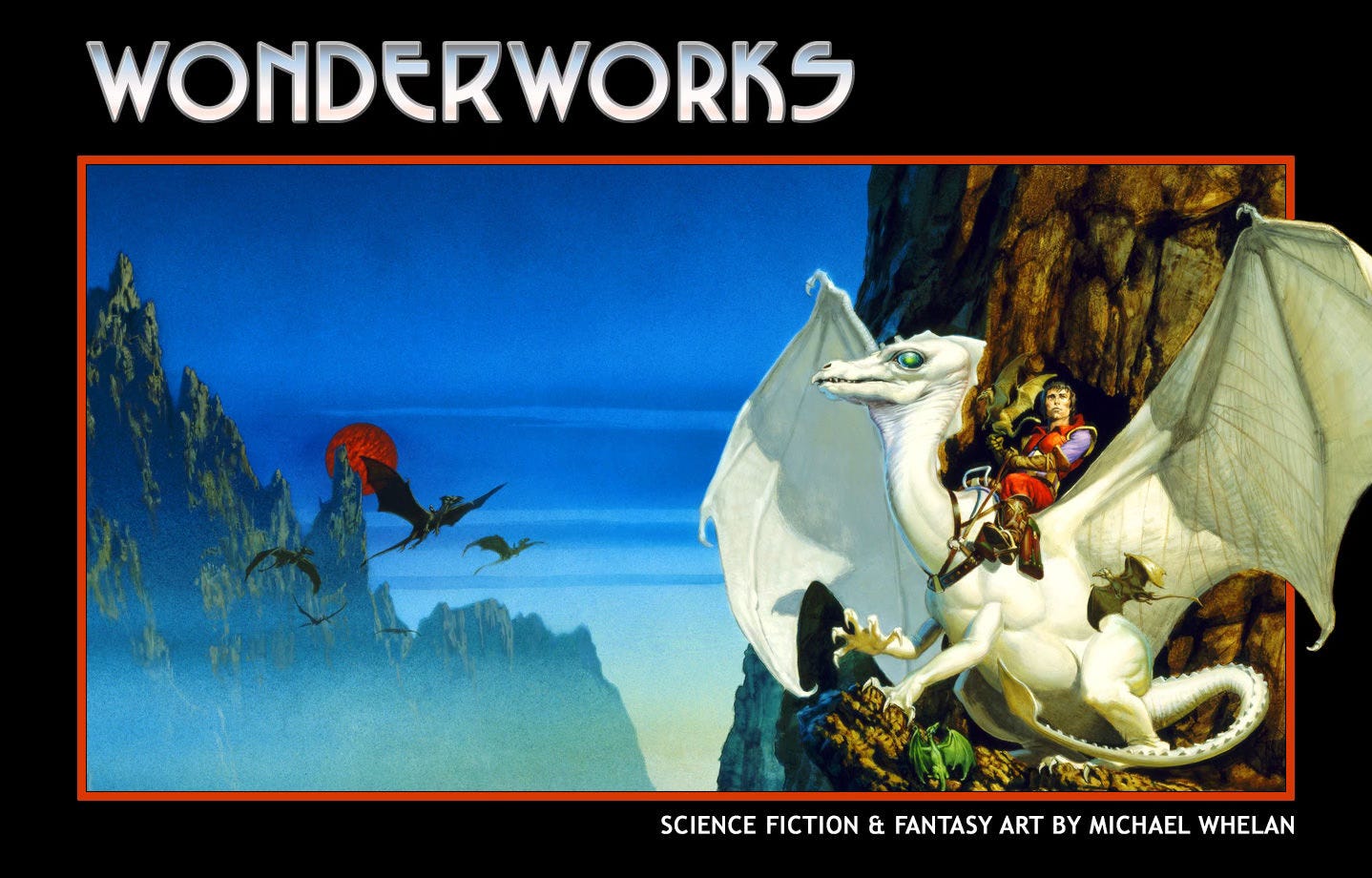 Remastered cover for WONDERWORKS featuring title text above a red bordered rectangle that contains THE WHITE DRAGON illustration. The wings of Ruth extend outside of the box on the right. Below reads: Science fiction & fantasy art by Michael Whelan