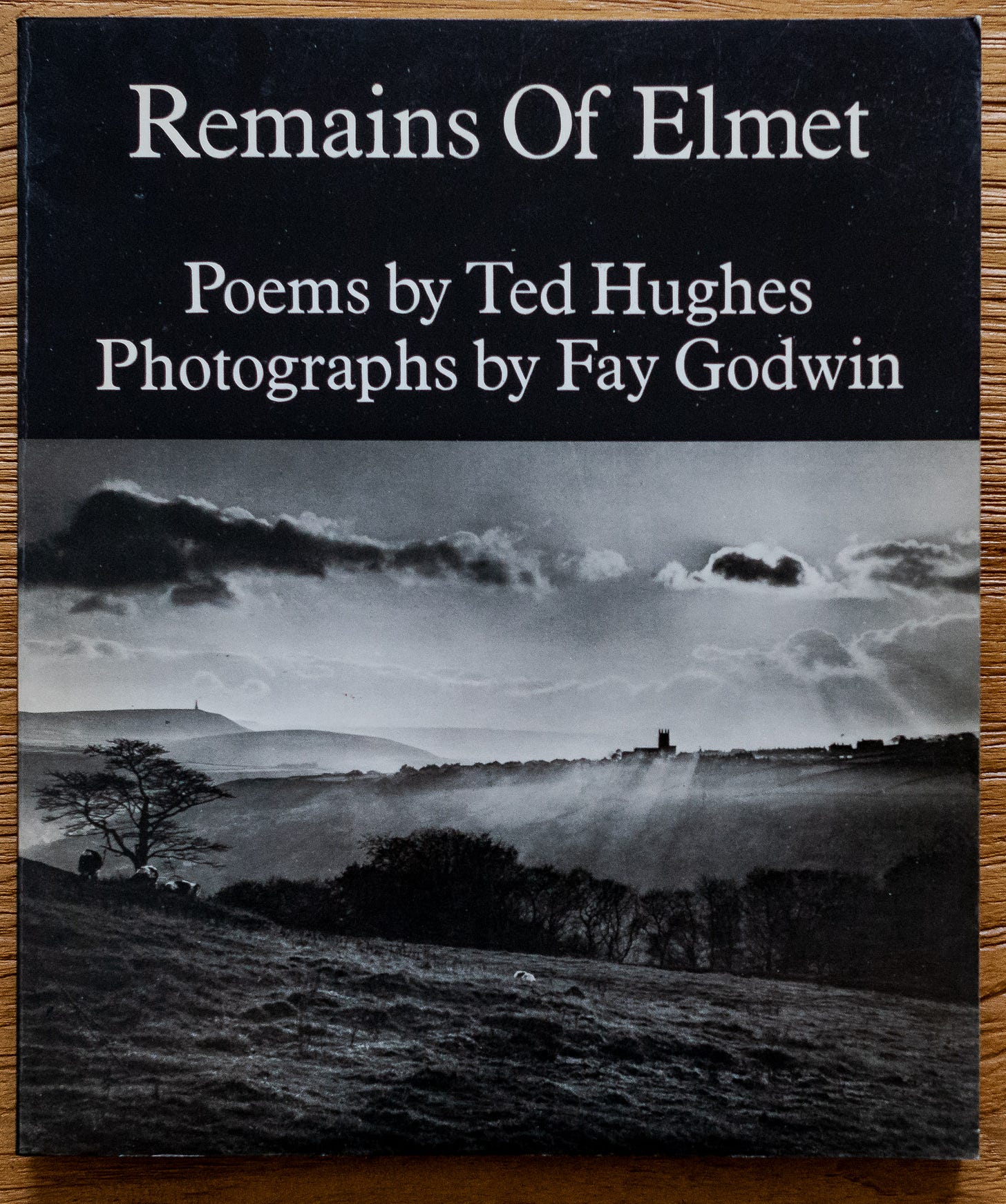 Remains of Elmet. Poems by Ted Hughes, photographs by Fay Godwin.