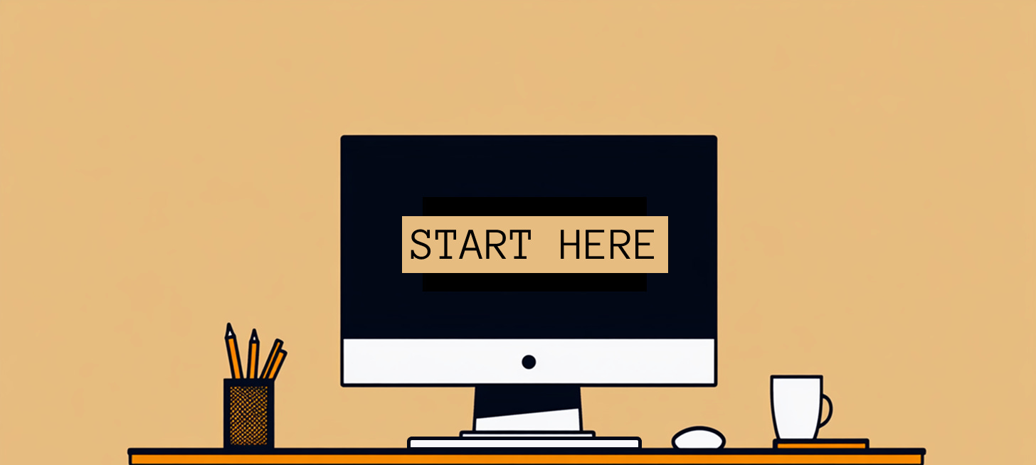 A simple illustration of a computer, keyboard, mouse, book, cup, and container of pencils. The computer screen says "Start Here."