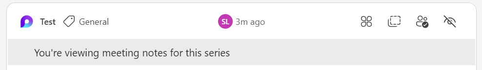 The "You're viewing meeting notes for this series" message displayed along the top of a meeting series' Loop Component will tell you you're on the right track.