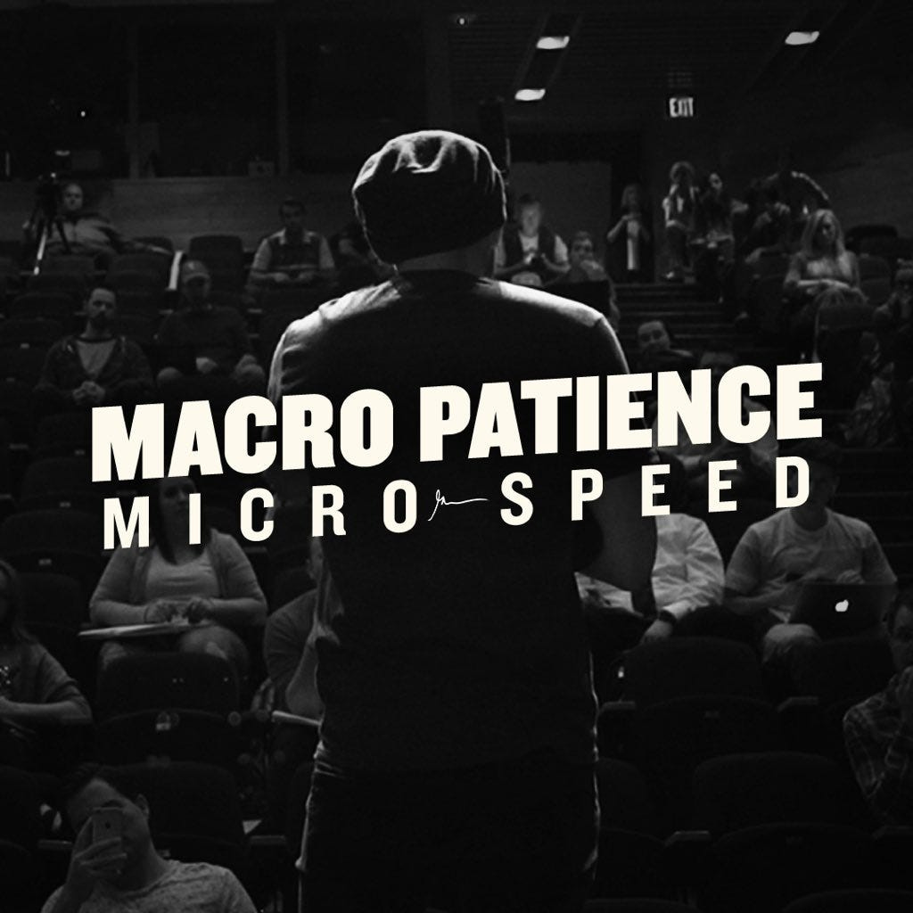 MACRO PATIENCE MICRO SPEED. Some people want to move fast on their… | by  William Lehutjo | Medium