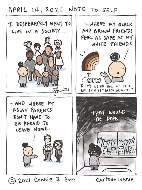 A Society Where We Feel As Safe A sketchbook comic about wanting to live in a society where communities of color feel as safe as white people, illustrated by Connie Sun, cartoonconnie