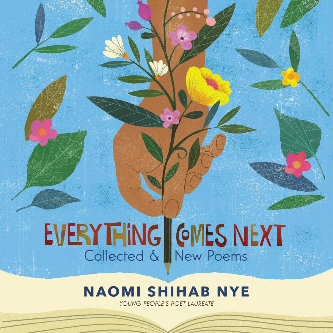 Everything Comes Next by Naomi Shihab Nye
