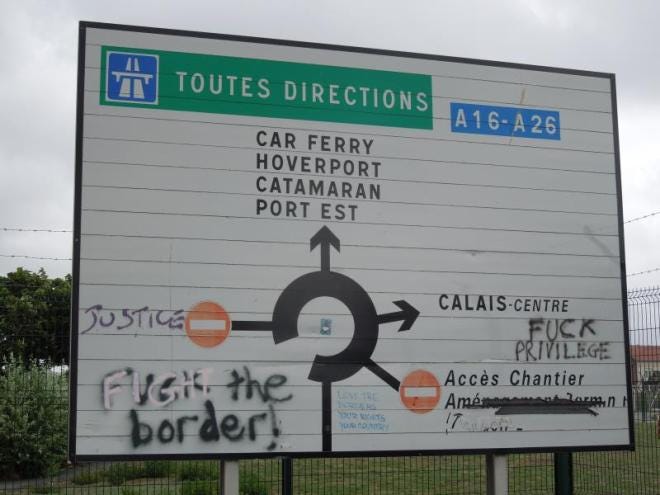 Do we need borders? The sign leading to the border at the port of Calais.