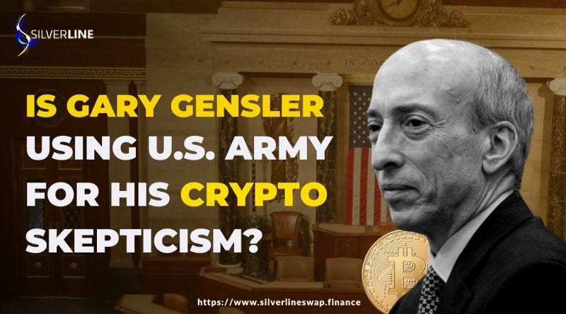 IS GARY GENSLER USING U.S. ARMY FOR HIS CRYPTO SKEPTICISM?
