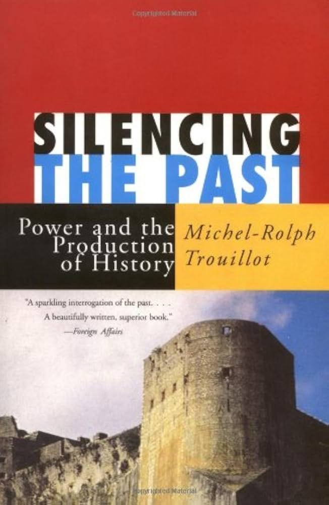 Silencing the Past: Power and the Production of History: Trouillot,  Michel-Rolph: 9780807043110: Amazon.com: Books