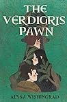 The Verdigris Pawn