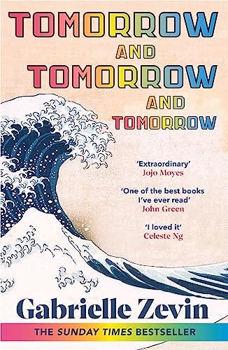 Tomorrow, and Tomorrow, and Tomorrow: The #1 smash-hit Sunday Times bestseller (English Edition) by [Gabrielle Zevin]