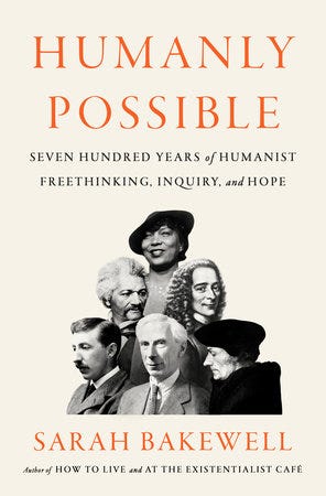 Humanly Possible by Sarah Bakewell