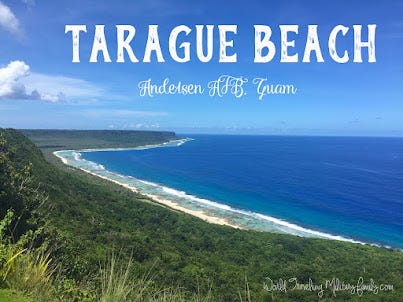 Tarague Beach & Scenic Overlook - Andersen AFB - World Traveling Military  Family