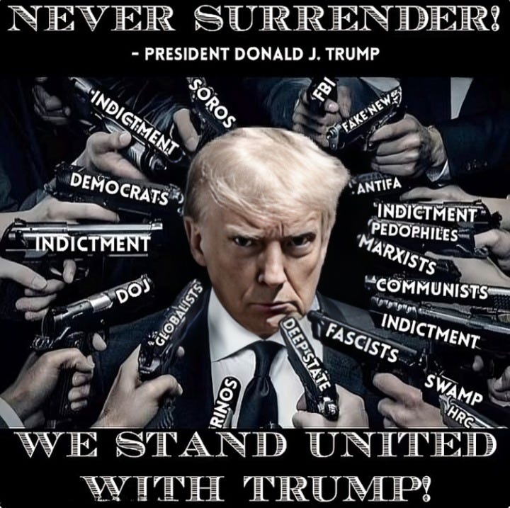 Image of President Donald Trump surrounded by symbolic threats such as "Indictment," "Soros," "FBI," "Communists," and more. The text reads "Never Surrender! - President Donald J. Trump" and "We Stand United With Trump!