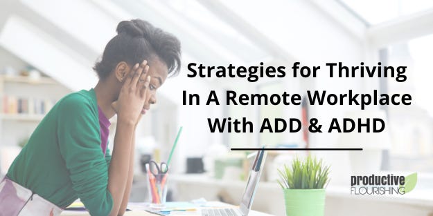thriving with adhd work from home remote work 