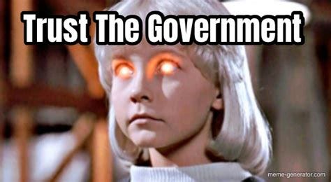 Trust Karen ... Trust The Government - Meme Generator