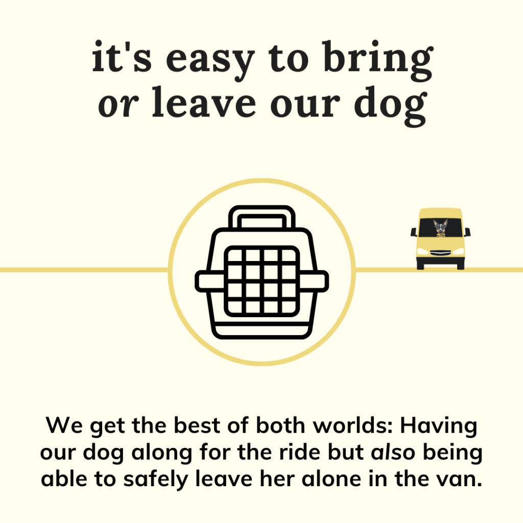 It's easy to bring OR leave our dog