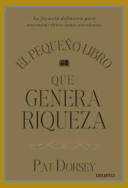 El pequeño libro que genera riqueza: La ...