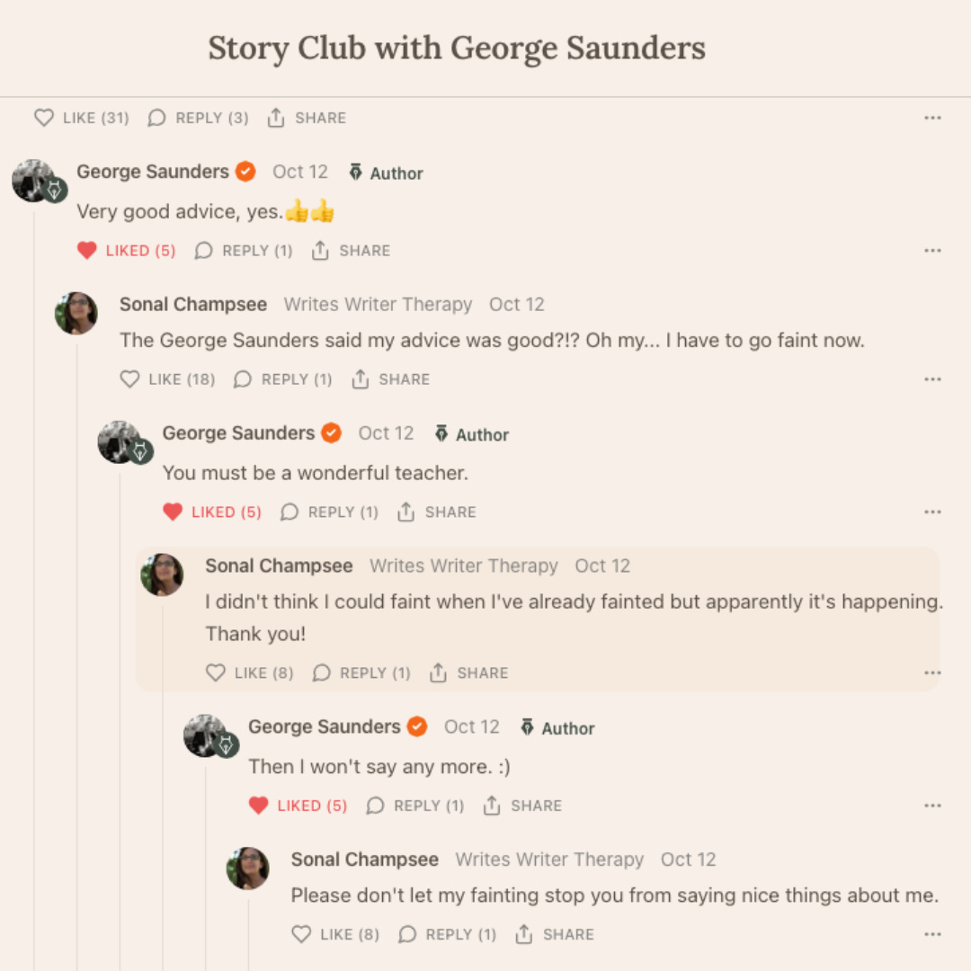 Comment thread from George Saunders' substack in which he says my advice is 'very good'. See the link in the caption to see the entire comment in its full context.