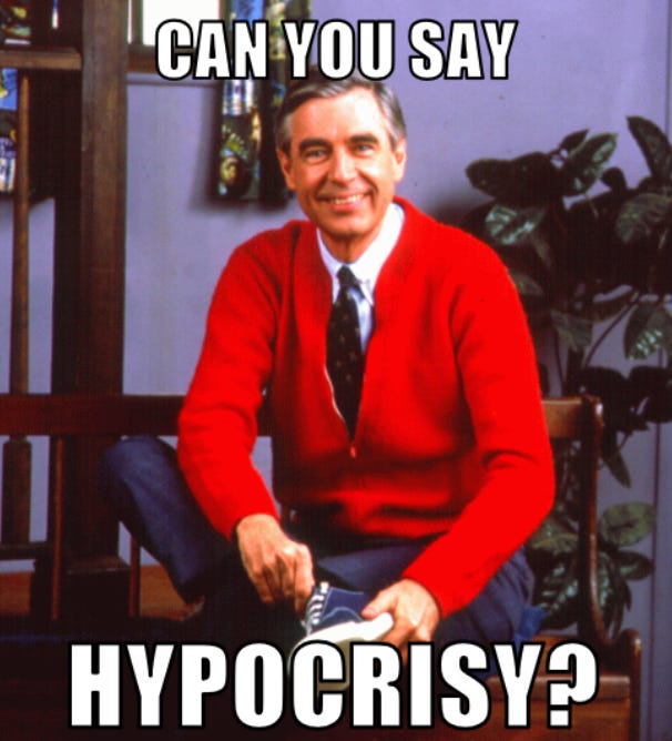 Mr. Rogers wearing red sweater, smiling with caption "Can you say Hypocrisy?"