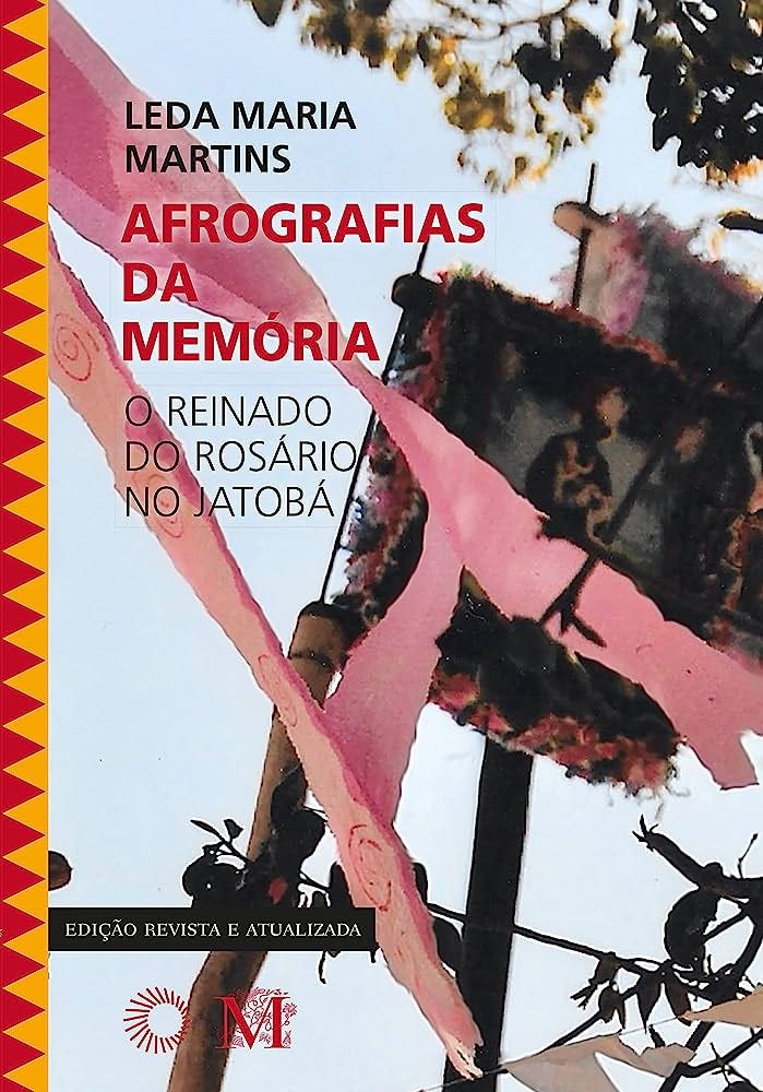 Afrografias da Memória: O Reinado do Rosário no Jatobá : Martins, Leda  Maria: Amazon.com.br: Livros