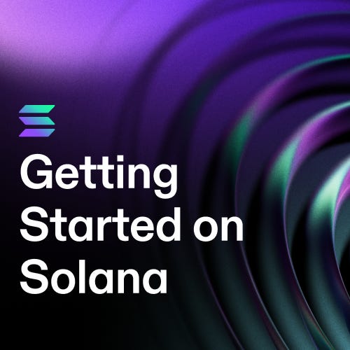 Getting Started on Solana | Solana