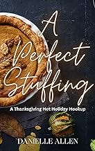 A Perfect Stuffing (Hot Holiday Hookup Novella)
