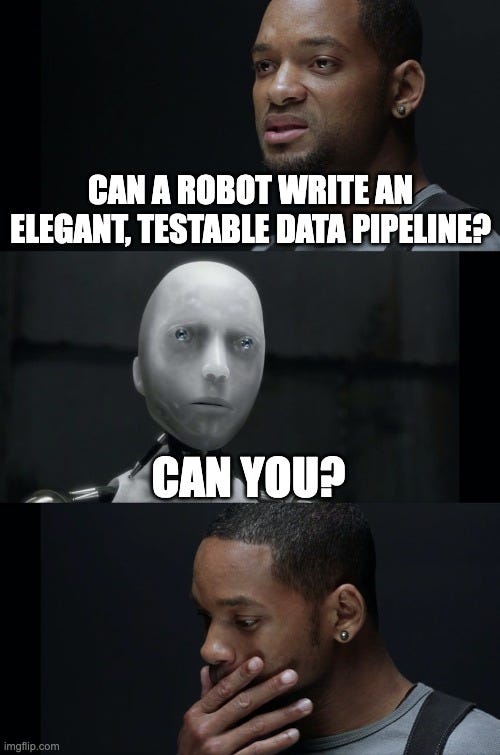 data engineering meme; I Robot; Generating elegant code